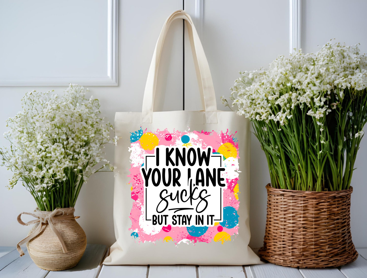 Stay in Your Lane Sass Tote Bag