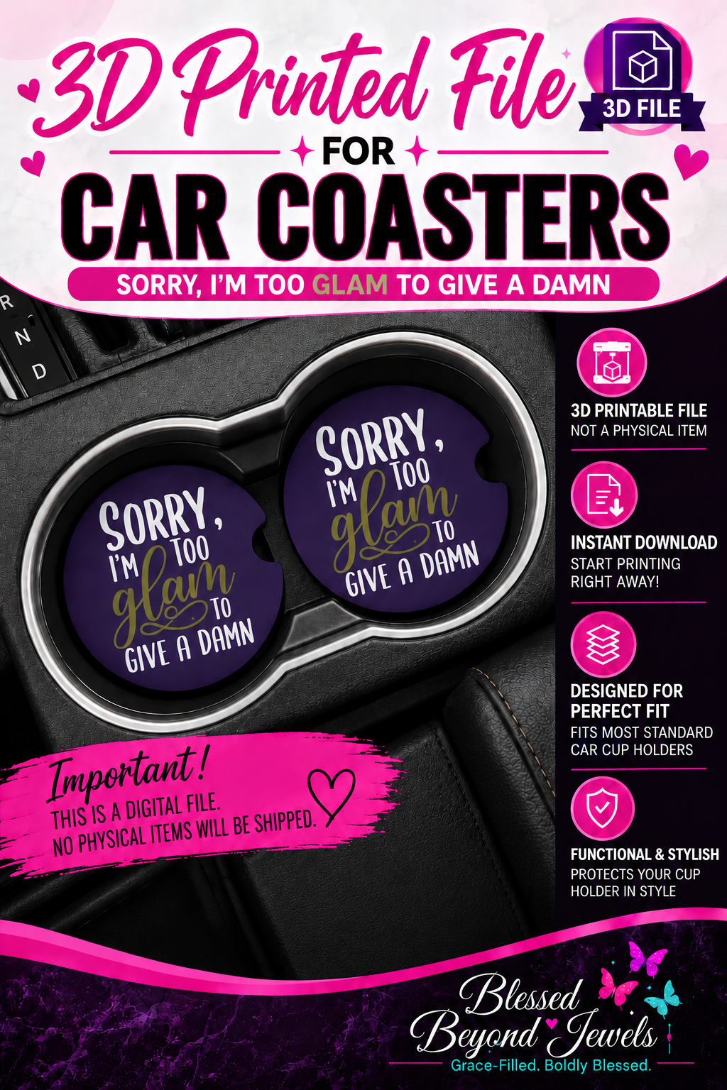 Sorry I’m Too Glam to Give a Damn Car Coaster 3D Print File