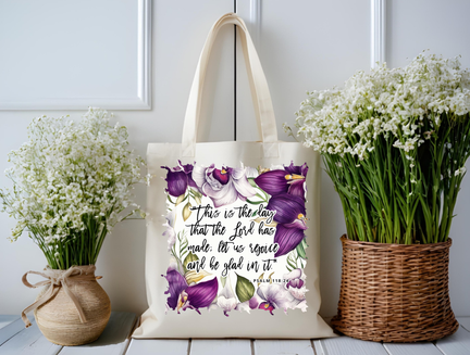 Rejoice & Bloom Psalm 118 Tote Bag
