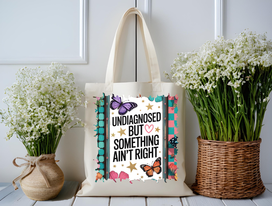 Undiagnosed & Unbothered Butterfly Tote Bag