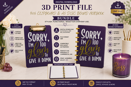Sorry I’m Too Glam to Give a Damn 3D Print File Bundle