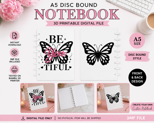3D Printable A5 Disc Bound Notebook | Be You Tiful Butterfly Notebook