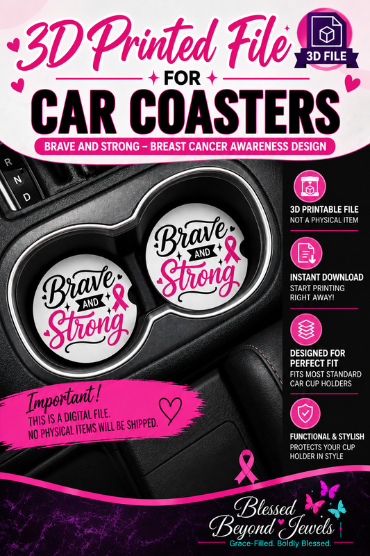 Brave & Strong Breast Cancer Awareness Car Coaster | 3D Print File